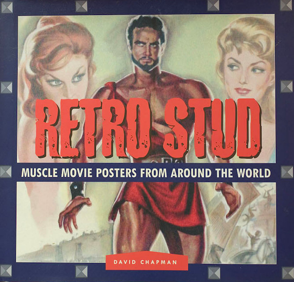 Retro Stud: Muscle Movie Posters from around the World Original 2002 U.S. Book