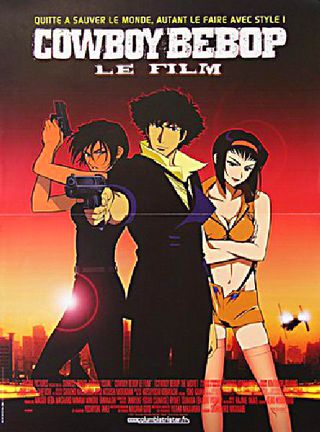 Cowboy Bebop: The Movie (2001) Original Movie Posters