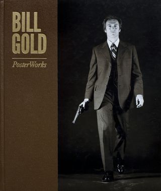 Bill Gold: Posterworks Original 2010 British Book Alternate Image