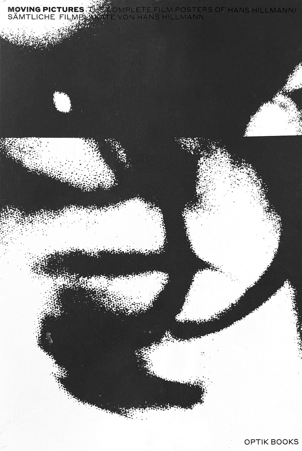 Moving Pictures: The Complete Film Posters of Hans Hillmann Original 2020 German Book