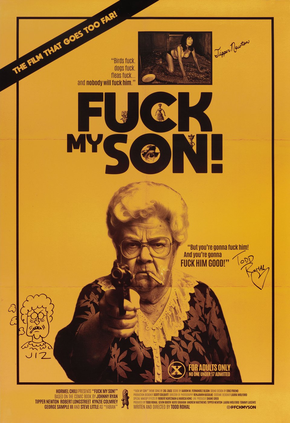 F*** My Son! Original 2025 U.S. One Sheet Movie Poster Signed by Todd Rohal / Johnny Ryan / Tipper Newton